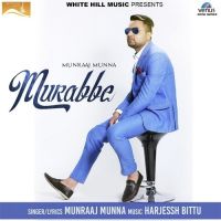 Murabbe Munraaj Munna MP3 Song, Murabbe Album