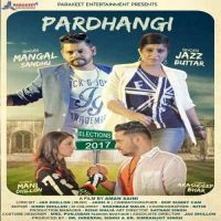Pardhangi Mangal Sandhu, Jazz Buttar MP3 Song, Pardhangi Album