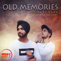 Download Old Memories - Tere Bina Karan Singh, Shank-Kay mp3 song, Old Memories - Tere Bina lyrics