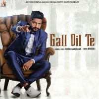 Gall Dil Te Jugraj Randhawa MP3 Song, Gall Dil Te Album