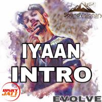 Intro (evolve 2017) Iyaan MP3 Song, Intro (evolve 2017) Album