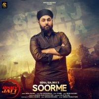 Soorme Sehaj Bajwa MP3 Song, Soorme Album
