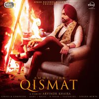 Qismat Ammy Virk MP3 Song, Qismat Album