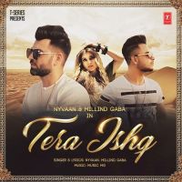 Tera Ishq Nyvaan, Milind Gaba MP3 Song, Tera Ishq Album