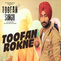 Toofan Rokne (Toofan Singh) Ranjit Bawa MP3 Song, Toofan Rokne (Toofan Singh) Album