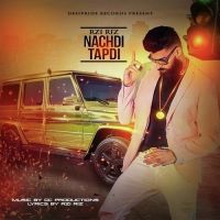 Nachdi Tapdi Rzi Riz MP3 Song, Nachdi Tapdi Album