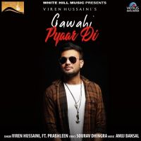 Gawahi Pyaar Di Viren Hussaini, Prabhleen MP3 Song, Gawahi Pyaar Di Album