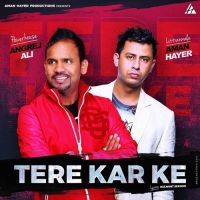 Tere Kar Ke Angrej Ali MP3 Song, Tere Kar Ke Album
