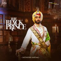 Download The Black Prince By Satinder Sartaaj and Dee Ajayi full mp3 album