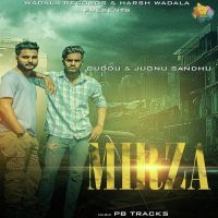 Mirza Guddu, Jugnu Sandhu MP3 Song, Mirza Album