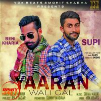 Yaaran Wali Gal SUPI,  BENI KHARIA MP3 Song, Yaaran Wali Gal Album