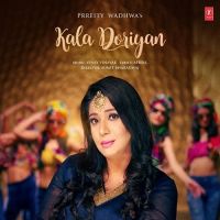 Kala Doriyan Prreity Wadhwa MP3 Song, Kala Doriyan Album
