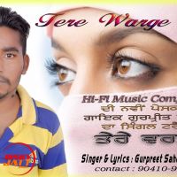 Gurpreet Sahota Banawali Tere Warge MP3 Song, Gurpreet Sahota Banawali Album