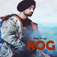Rog Diljit Dosanjh MP3 Song, Rog Album