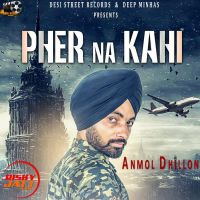 Pher na kagi Anmol Dhillon MP3 Song, Pher na kagi Album