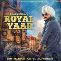 Royal Yaar Dhillon Balraj MP3 Song, Royal Yaar Album