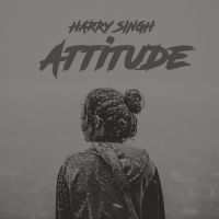 Attitude Harry Singh, Sukhe Muzical Doctorz MP3 Song, Attitude Album