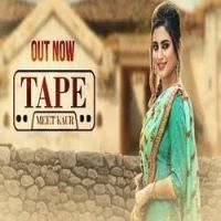 Tape Meet Kaur MP3 Song, Tape Album