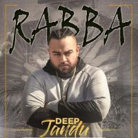Rabba Deep Jandu, Gangis Khan MP3 Song, Rabba Album