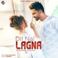Dil Nai Lagna Manna Mand MP3 Song, Dil Nai Lagna Album