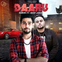 Daaru Sukhi, Deep Jandu MP3 Song, Daaru Album