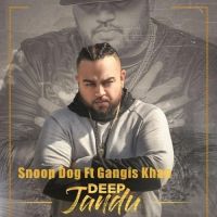 Snoop Dog Gangis Khan, Deep Jandu MP3 Song, Snoop Dog Album