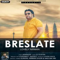 Breslate Lovely Nirman, Arwinder MP3 Song, Breslate Album