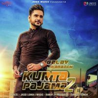 Kurta Pajama 2 Galav Waraich MP3 Song, Kurta Pajama 2 Album