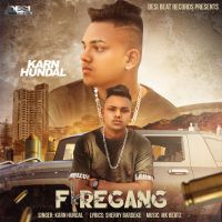 Firegang Karn Hundal MP3 Song, Firegang Album