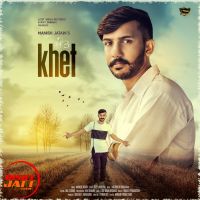 Khet Manish Jatain MP3 Song, Khet Album