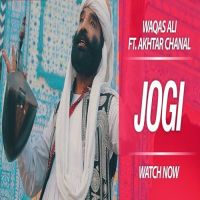 Jogi (Je Tu Akhiyaan De Samne) Waqas Ali, Akhtar Chanal Zahria MP3 Song, Jogi (Je Tu Akhiyaan De Samne) Album
