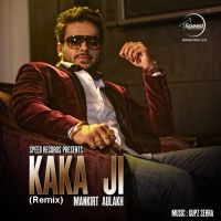 Kaka Ji (Remix) Mankirt Aulakh MP3 Song, Kaka Ji (Remix) Album