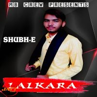 Lalkara Shubh-E, Mb Crew MP3 Song, Lalkara Album