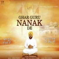 Ghar Guru Nanak De Parminder MP3 Song, Ghar Guru Nanak Album