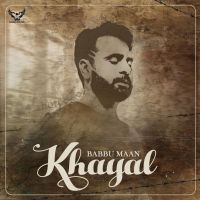 Khayal (Shayari) Babbu Maan MP3 Song, Khayal (Original) Album