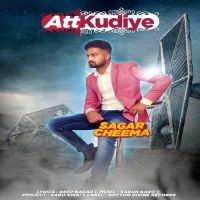 Att Kudiye Sagar Cheema MP3 Song, Att Kudiye Album