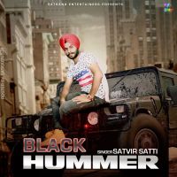 Black Hummer Satvir Satti MP3 Song, Black Hummer Album
