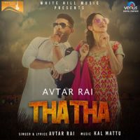 Tha Tha Avtar Rai MP3 Song, Tha Tha Album
