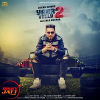 Yaar velly 2 Lucky Wayne MP3 Song, Yaar velly 2 Album
