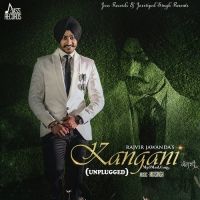 Kangani (Unplugged) Rajvir Jawanda MP3 Song, Kangani (Unplugged) Album