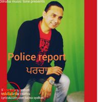 Parcha (police Report) Bajwa Syalkoti MP3 Song, Parcha (police Report) Album