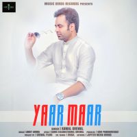 Yaar Maar Kamal Grewal MP3 Song, Yaar Maar Album
