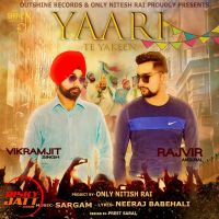 Yaari Te Yakeen VIKRAMJIT SINGH & RAJIBIR ANURAL MP3 Song, Yaari Te Yakeen Album