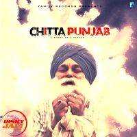 Chitta Punjab Mantaaj Singh MP3 Song, Chitta Punjab Album