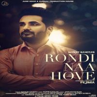 Rondi Naa Hove Manjit Sahota MP3 Song, Rondi Naa Hove Album