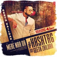 Mere Naa Da Hashtag Geeta Zaildar MP3 Song, Mere Naa Da Hashtag Album