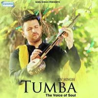 Tumba (The Voice Of Soul) Uv Singh MP3 Song, Tumba (The Voice Of Soul) Album