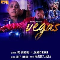 Vegas Jas Sandhu, Gangis Khan MP3 Song, Vegas Album
