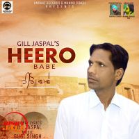 Heero Babe Gill Jaspal MP3 Song, Heero Babe Album