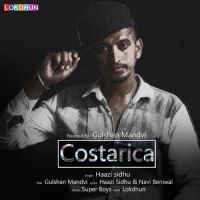 Costarica Haazi Sidhu, Gulshan Mandvi MP3 Song, Costarica Album